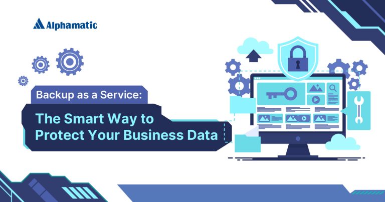 Backup as a Service: The Smart Way to Protect Your Business Data ...